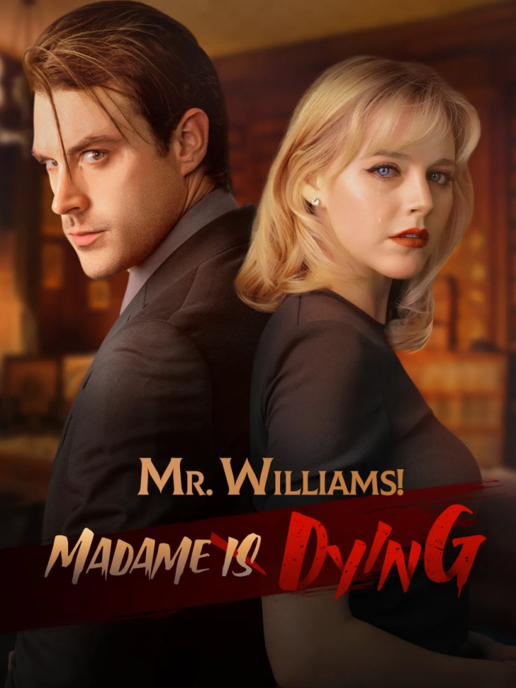 Постер короткометражної мелодрами «Містер Вільямс! Мадам помирає»